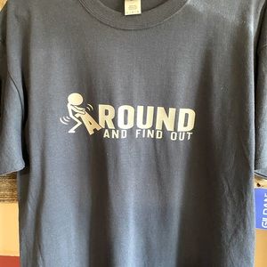 Gildan F Around and Find Out shirt
